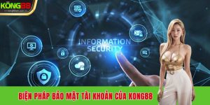 bien-phap-bao-mat-tai-khoan-cua-kong88