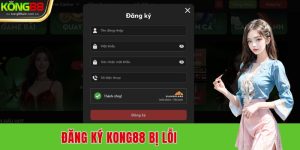 dang-ky-kong88-bi-loi